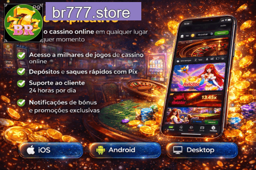 Aplicativo móvel BR777 para iOS e Android